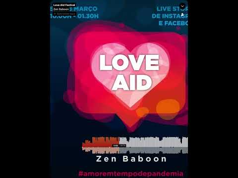Zen Baboon - Love Aid Festival Live Set #chillout
