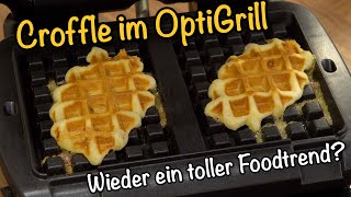 Croffle - Der leckere Foodtrend im OptiGrill