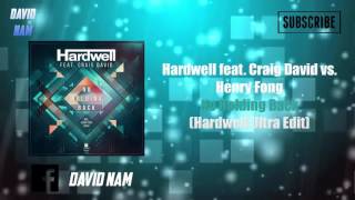 Hardwell feat. Craig David vs. Henry Fong - No Holding Back (Hardwell Ultra Edit)