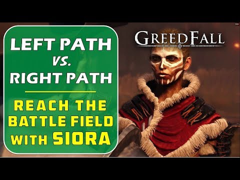 [The Battle of the Red Spears] Go to Battle Field with Siora - Left or Right Path | Greedfall