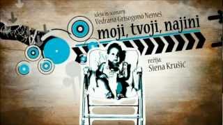 Moji tvoji najini - Opening