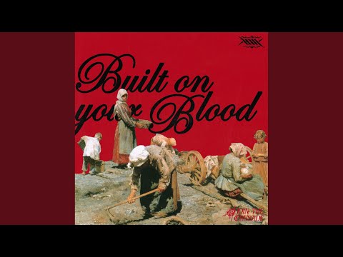 Built On Your Blood