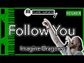Follow You (HIGHER +3) - Imagine Dragons - Piano Karaoke Instrumental