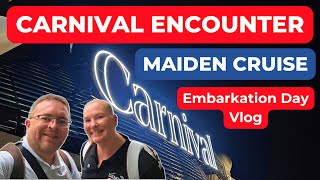 Embarkation Day Carnival Encounter Maiden Cruise - What was it like?