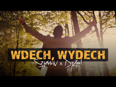 Szyman x Dj Zel - Wdech, wydech