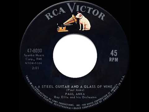 1962 HITS ARCHIVE: A Steel Guitar And A Glass Of Wine - Paul Anka