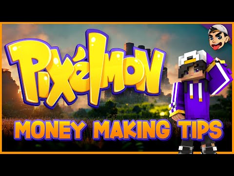 Money Making Tips - Pokecentral Pixelmon Server