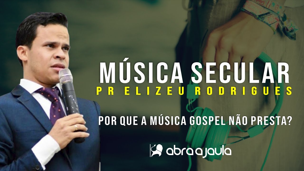 Que tipo de som você ouve? | Pr Elizeu Rodrigues