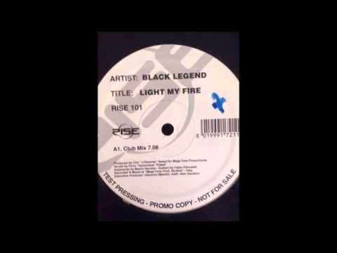 Light my fire (club mix) -Black Legend