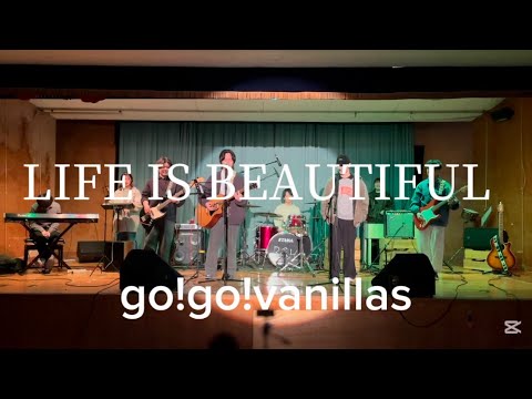 【cover】LIFE IS BEAUTIFUL/go!go!vanillas