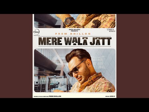 Mere Wala Jatt (Full Audio) — watch video