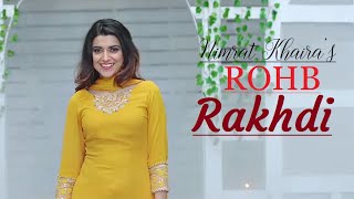 Rohab Rakhdi (Lyrics) Nimrat Khaira | Preet Hundal | Bittu Cheema | Lyrics Video Song Translation
