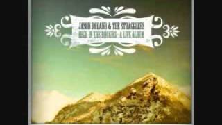 Jason Boland &amp; The Stragglers - No One Left To Blame