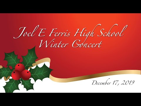 Joel E Ferris High School Winter Concert 2019