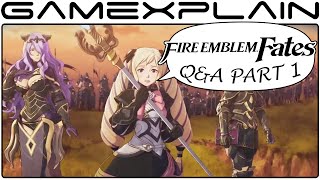 Fire Emblem Fates: Q&A Part 1 - Your Questions Answered!