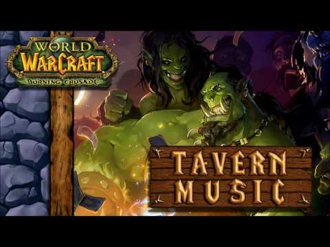 WoW Tavern Music - Burning Crusade - Orc Tavern: Grunt's Place (Restored)