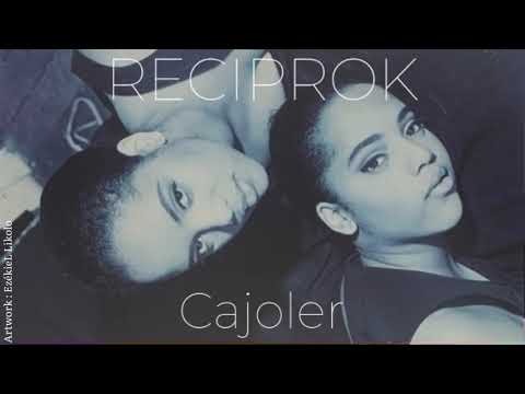 Reciprok - Cajoler (rétro zouk 90’s)