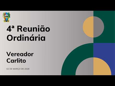 4ª Reunião Ordinária da Câmara Municipal de Cabeceira Grande (MG) 02/03/2026.