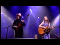 Gillian Welch & David Rawlings   Live   Time the Revelator @ Cambridge