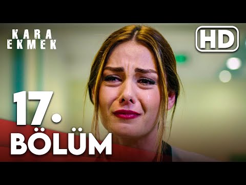 Kara Ekmek 17. Bölüm HD