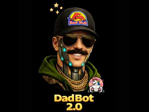 Dad Bot 2.0 video thumbnail