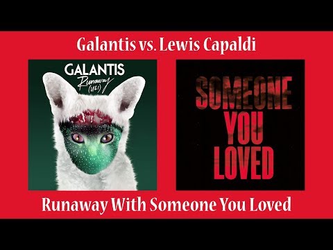 Galantis vs. Lewis Capaldi - Runaway With Someone You Loved (Pixel Empire Mashup)