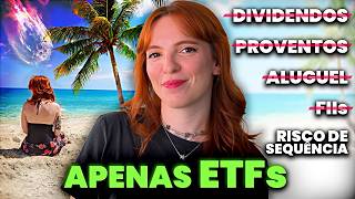 VIVER DE RENDA só com ETFs: o passo a passo DEFINITIVO | Usufruto sem FIIs e dividendos