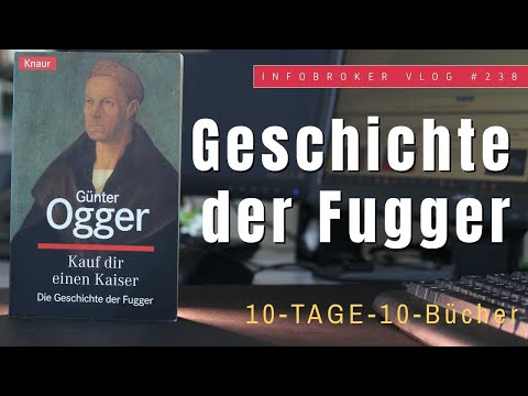 Die Fugger - Kauf dir einen Kaiser - 10 Tage - 10 Bücher Challenge | infobroker vlog #238