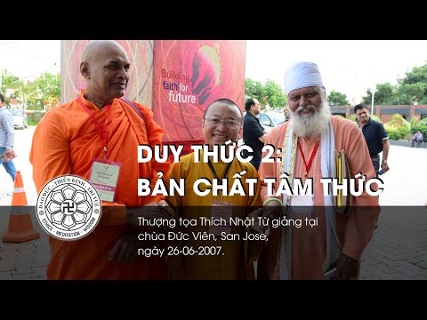 Duy Thức 2: Bản chất tâm thức (26/06/2007)