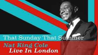 Nat King Cole - &quot;That Sunday, That Summer&quot; (In Color)