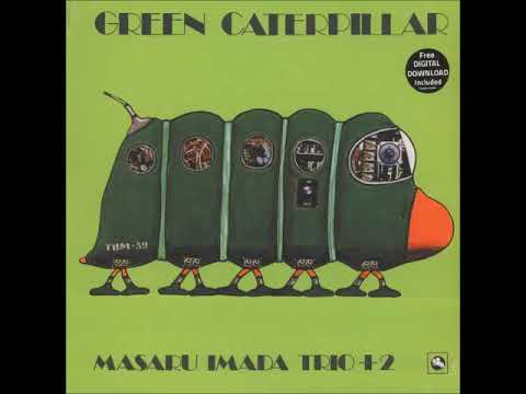 A FLG Maurepas upload - Masaru Imada Trio + 2 - A Green Caterpillar - Jazz Fusion
