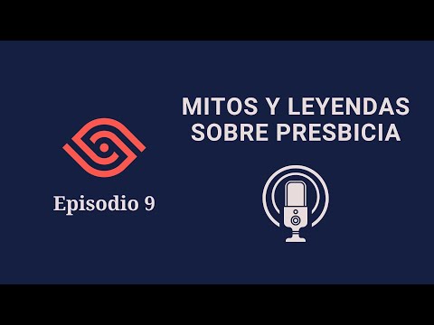 CTV 9: Mitos y Leyendas Urbanas sobre la Presbicia