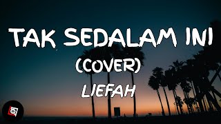 Download lagu Tak Sedalam Ini - Arief (Lyrics) Cover Liefah mp3 Download lagu Tak Sedalam Ini - Arief (Lyrics) Cover Liefah mp3