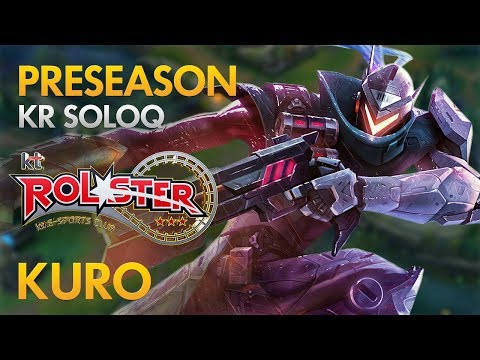 Preseason: KT Rolster Kuro - Lucian Mid Lane - KDA 19/5/18