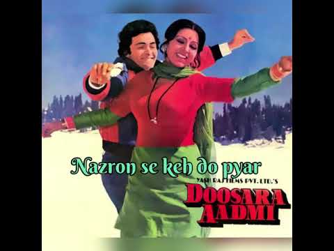 Nazron se keh do pyar! Doosra Aadmi