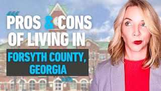 Pros And Cons Of Living In Forsyth County, Georgia - Moving to Forsyth County GA