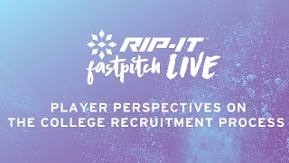 Fastpitch LIVE | Player Perspectives on the College Recruitment Process