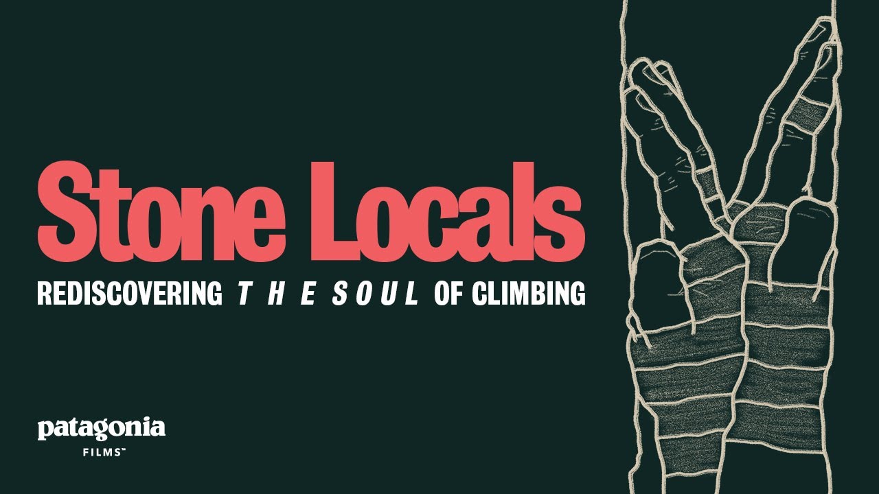 Stone Locals - Rediscovering the Soul of Climbing Trailer
