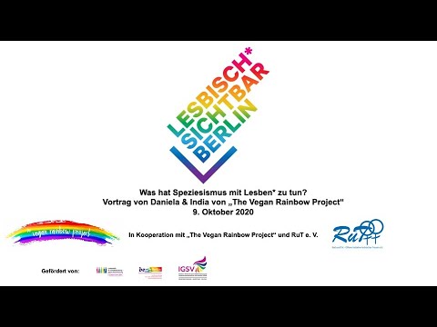Was hat Speziesismus mit Lesben* zu tun? Vortrag von Daniela & India von „The Vegan Rainbow Project“