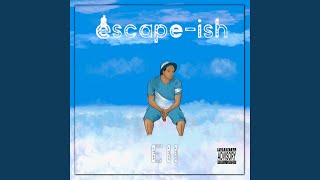Escape-Ish Music Video