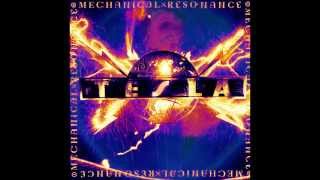 Tesla - Cumin&#39; Atcha Live