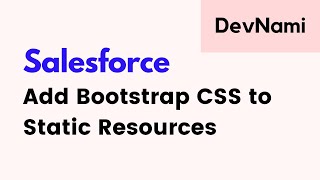 Salesforce Visualforce - How to Add Bootstrap CSS in Static Resources
