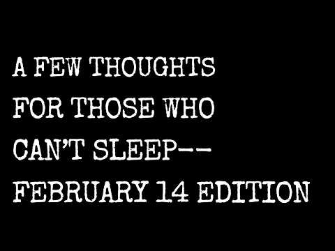 A Few Thoughts for Those Who Can't Sleep