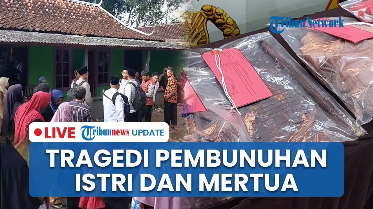 LIVE: Pria di Kebumen Tega Aniaya Istri dan Mertua hingga Tewas, Pelaku Anggap Korban Selingkuh