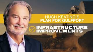 Vote For Hugh Keating For Gulfport Mayor!