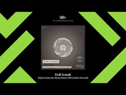 PREMIERE: Erdi Irmak - Reprise (Aske Izan Remix) [Music With Emotion Records]