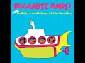 Yellow Submarine · Rockabye Baby!