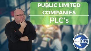 A level Business Revision - Public Limited Companies | PLC