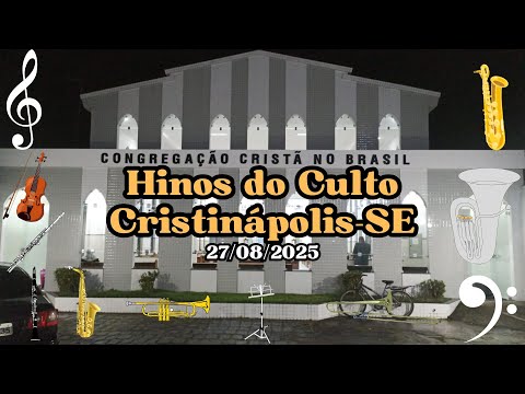 Hinos do Culto em Cristinápolis - SE [27/08/2025]