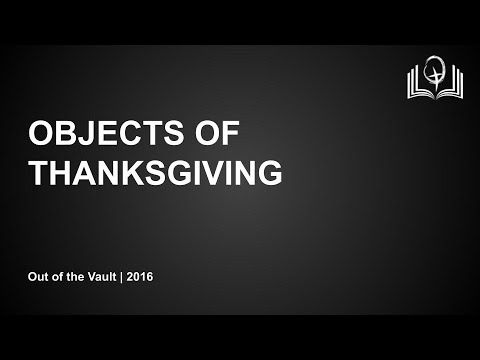 Objects of Thanksgiving - 1 Thessalonians 5:18 - Pastor Kevin Beier